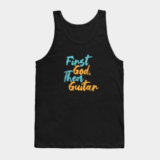 First God Then Guitar Tank Top